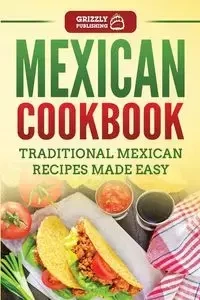 Mexican Cookbook - Publishing Grizzly
