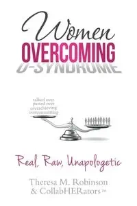 Women Overcoming O-Syndrome - Robinson Theresa M.