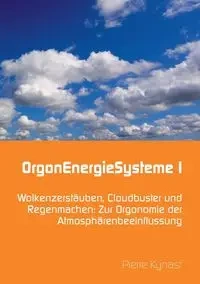 OrgonEnergieSysteme I - Pierre Kynast