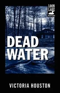 Dead Water - Houston Victoria