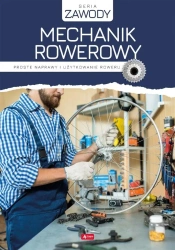 Mechanik rowerowy. Proste naprawy i użytkowanie... - Marcin Jakub Korzonek
