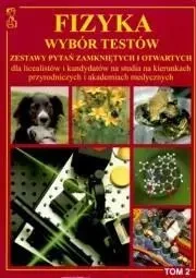 Fizyka wybór testów T.2 Persona MEDYK - praca zbiorowa