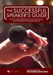 The Successful Speaker's Guide - Richard Bukoski