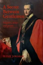 A Secret Between Gentlemen - Peter Jordaan