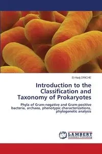 Introduction to the Classification and Taxonomy of Prokaryotes - DRICHE El-Hadj