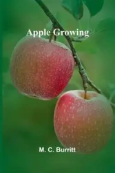 Apple Growing - C. Burritt M.