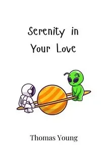 Serenity in Your Love - Young Thomas