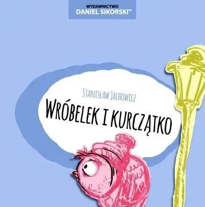 Wróbelek i kurczątko - Stanisław Jachowicz, Gerard Śmiechowski