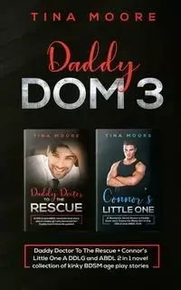 Daddy Dom 3 - Tina Moore