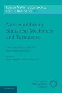 Non-equilibrium Statistical Mechanics and             Turbulence - John Cardy