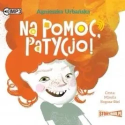 Na pomoc, Patycjo! Audiobook - Agnieszka Urbańska