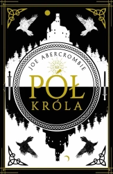 Morze Drzazg T.1 Pół króla - Joe Abercrombie