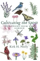 Cultivating the Spirit in One Acre of Red Clay - Neely Kirk