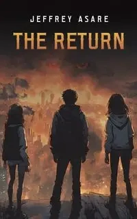 The Return - Jeffrey Asare