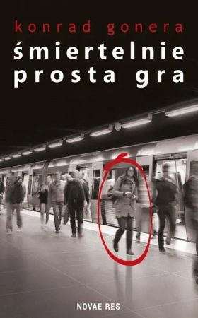 eBook Śmiertelnie prosta gra - Konrad Gonera mobi epub