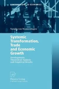Systemic Transformation, Trade and Economic Growth - von Westernhagen Natalja