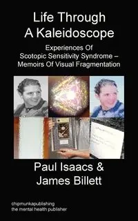 Life Through A Kaleidoscope - Paul Isaacs