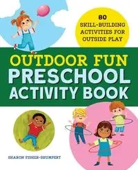 Outdoor Fun Preschool Activity Book - Sharon Fisher-Shumpert