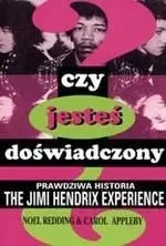 Czy jesteś doświadczony?Praw.hist.The Jimi Hendrix - Carol Appleby, Noel Redding