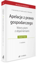 Apelacje z prawa gospodarczego. Wzory pism z objaśnieniami - praca zbiorowa