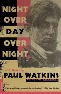 Night Over Day Over Night - Paul Watkins