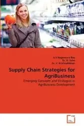 Supply Chain Strategies for AgriBusiness - Rao A.V.Nageswara