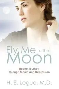 Fly Me To The Moon - Logue MD H E