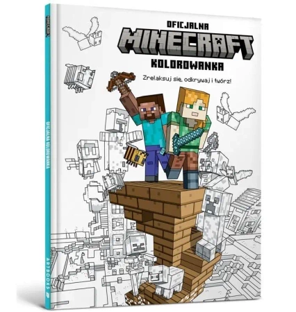 Minecraft. Zrelaksuj się, odkrywaj i twórz! - praca zbiorowa