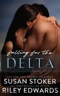 Falling for the Delta - Susan Stoker