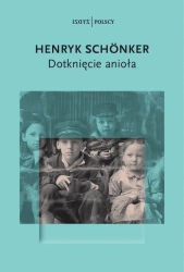 eBook Dotknięcie anioła - Henryk Schonker epub mobi