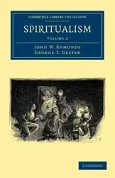 Spiritualism - Volume 2 - Edmonds John W.