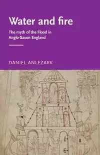 Water and fire - Daniel Anlezark