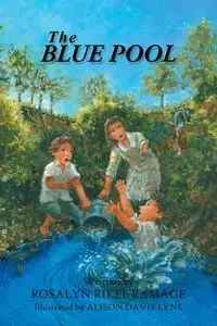 The Blue Pool - Rosalyn Ramage Rikel