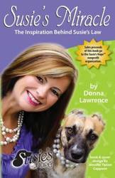 Susie's Miracle the Inspiration Behind Susie's Law - Lawrence Donna Smith