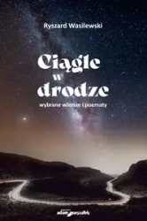 Ciągle w drodze - Ryszard Wasilewski