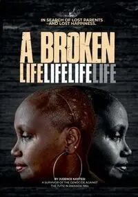 A broken life - Kayitesi Judence