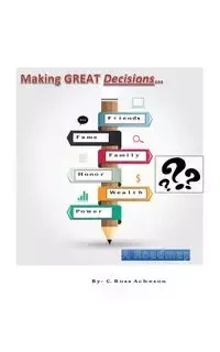Making Great Decisions - Ross Acheson C
