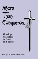 More Than Conquerors - Houston Gary
