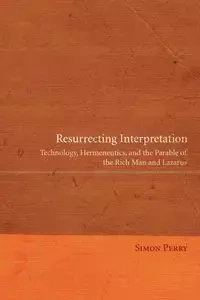 Resurrecting Interpretation - Perry Simon