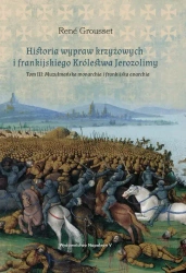 eBook Historia wypraw krzyżowych i frankijskiego Królestwa Jerozolimy Tom 3 - René Grousset epub mobi