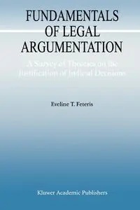 Fundamentals of Legal Argumentation - Eveline T. Feteris