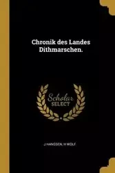 Chronik des Landes Dithmarschen. - Hanssen J