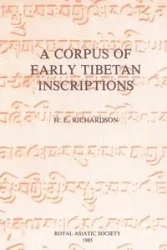 A Corpus of Early Tibetan Inscriptions - Richardson H. E.