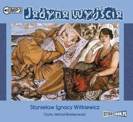 Jedyne wyjście audiobook - Stanisław Ignacy Witkiewicz