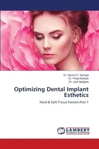 Optimizing Dental Implant Esthetics - Sampat Dr. Saumil C.