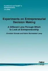 Experiments on Entrepreneurial Decision Making - Christian Schade
