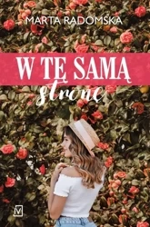 W tę samą stronę - Marta Radomska