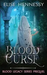 Blood Curse - Elise Hennessy