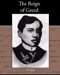 The Reign of Greed - Jose Rizal