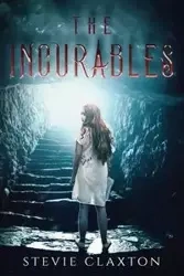 The Incurables - Stevie Claxton